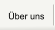 Über uns
