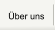 Über uns