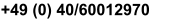 +49 (0) 40/60012970